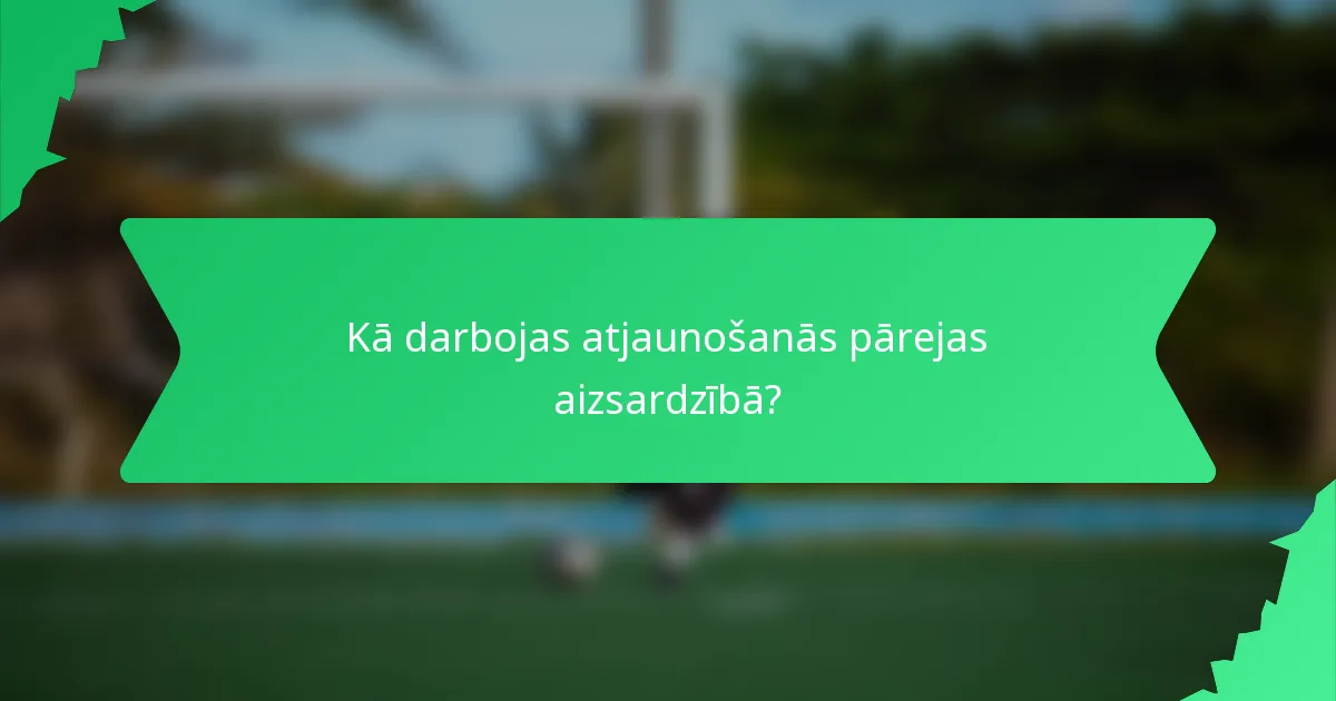 Kā darbojas atjaunošanās pārejas aizsardzībā?